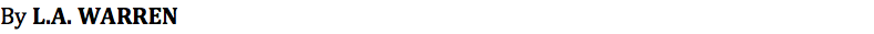 L.A. Warren Newest Byline