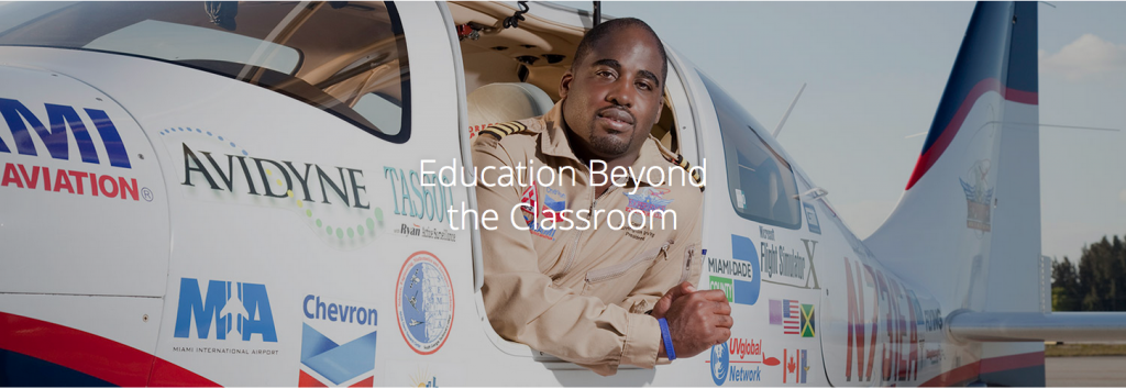 Capt. Barrington Irving, creator of the STEM education tool the "Flying Classroom" became the first and youngest African-American pilot to fly around the world solo at the age of 23. During a 97-day journey, he flew 30,000 miles despite encountering multifarious conditions of snow, ice, sand, and thunderstorms. (Photo source: Flying Classroom website)